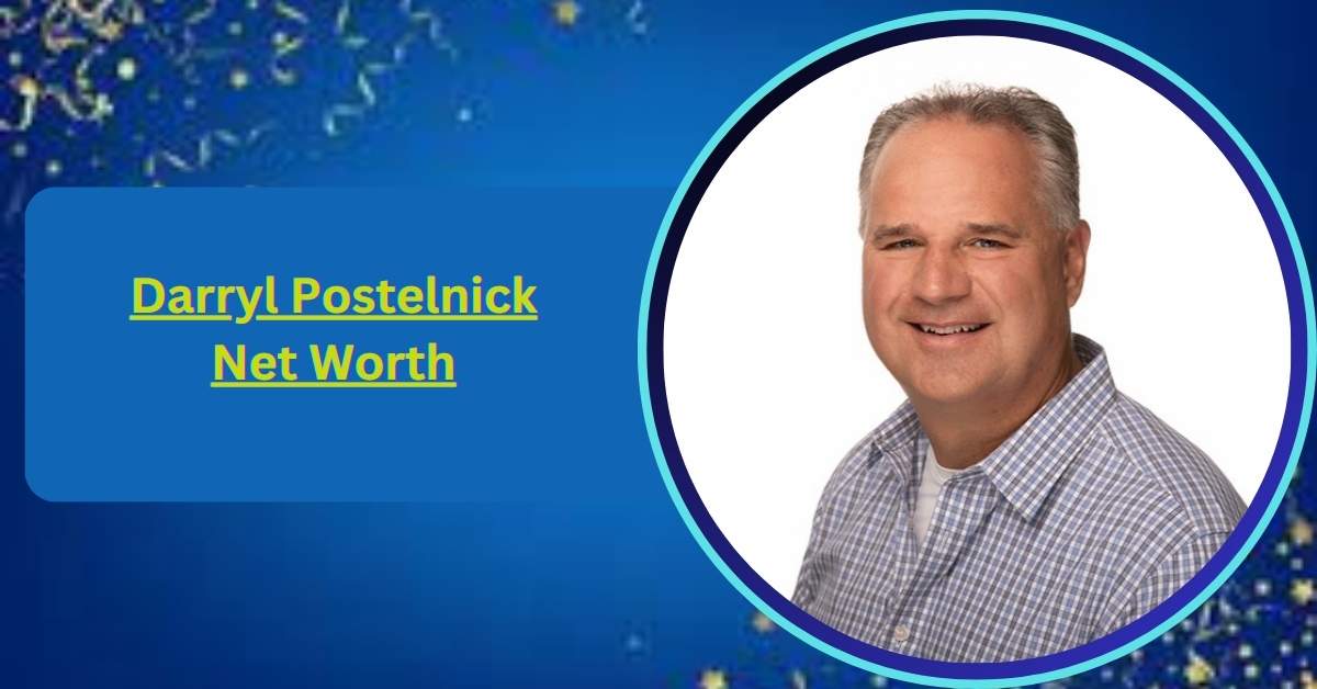 darryl-postelnick-net-worth