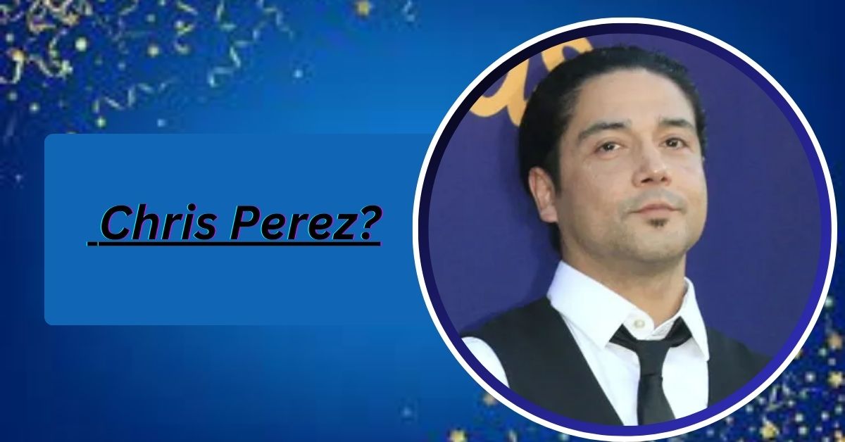 chris-perez-height-weight-and-physical-appearancehris-perez