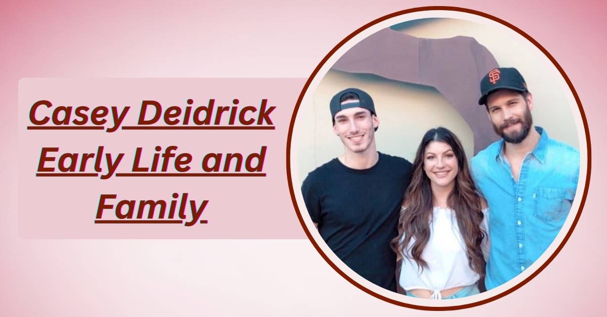 casey-deidrick-early-life-and-family