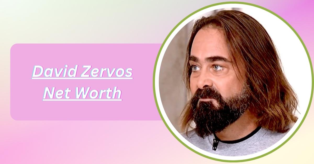 david-zervos-net-worth