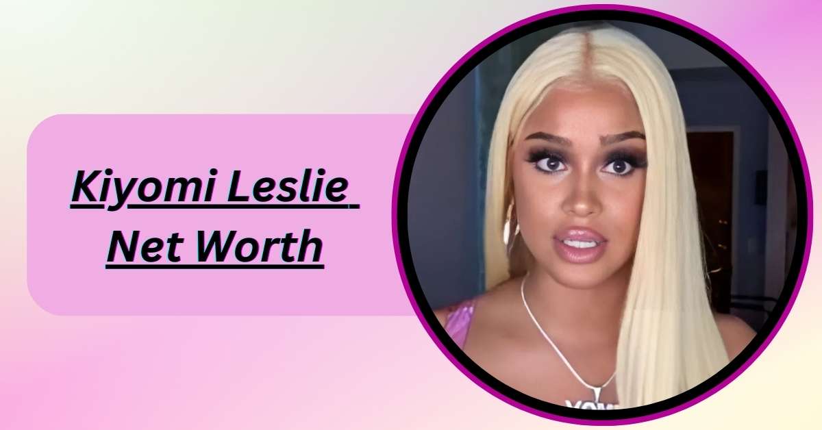 kiyomi-leslie-net-worth