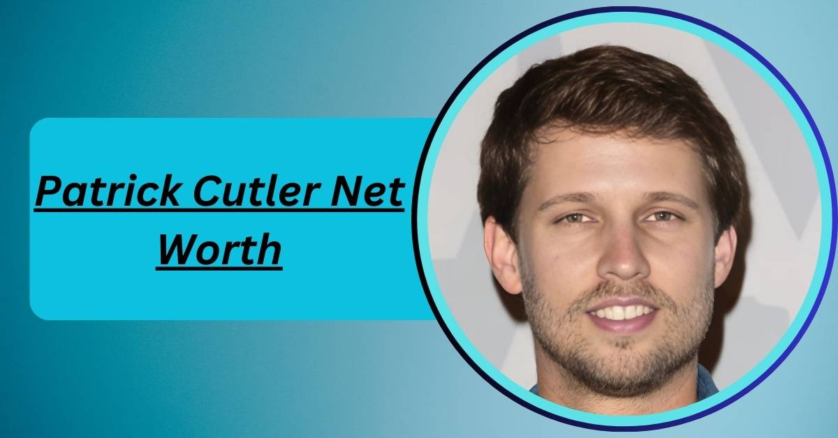 patrick-cutler-net-worth