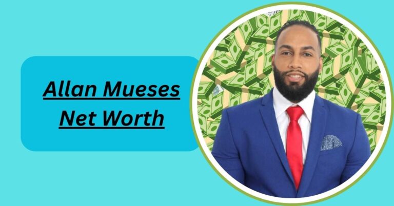 allan mueses -net worth