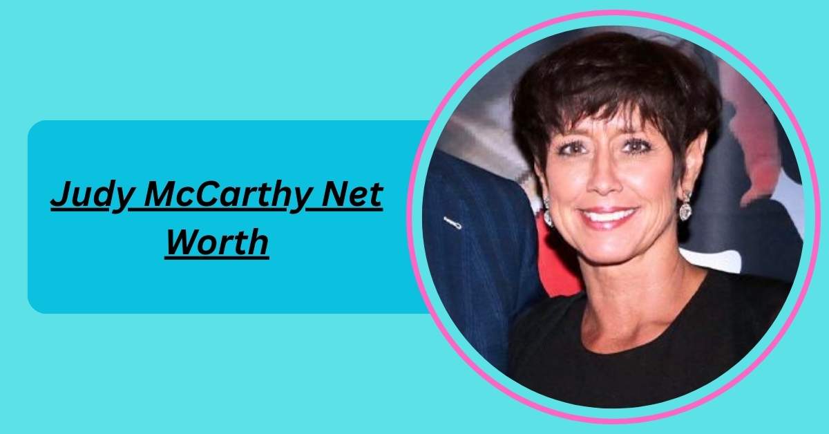 judy-mccarthy-net-worth